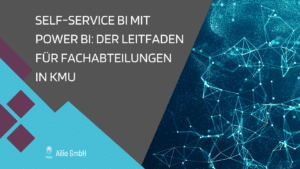 Self-Service BI mit Power BI Der Leitfaden für Fachabteilungen in KMU